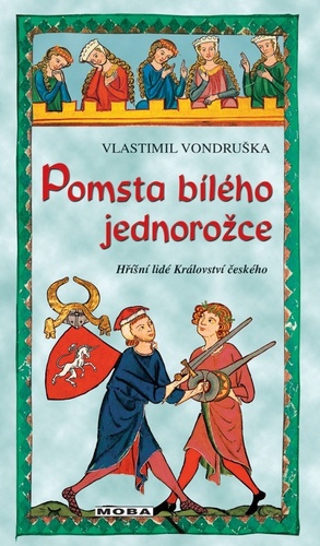 Pomsta bílého jednorožce - Vlastimil Vondruška - Kliknutím na obrázek zavřete